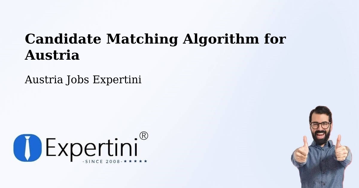 Candidate Matching Algorithm Overview – Walding - Austria Jobs Expertini