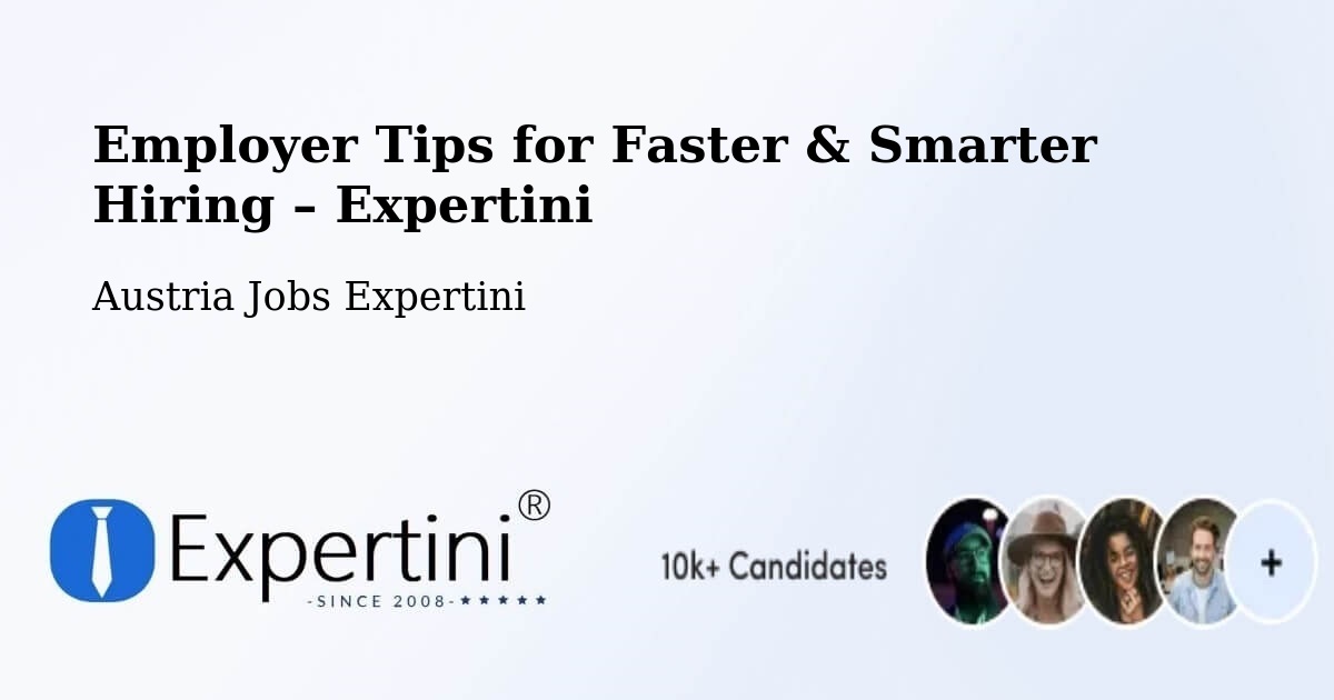 Employer Tips for Hiring & Recruitment – Walding - Walding, Austria Jobs Expertini
