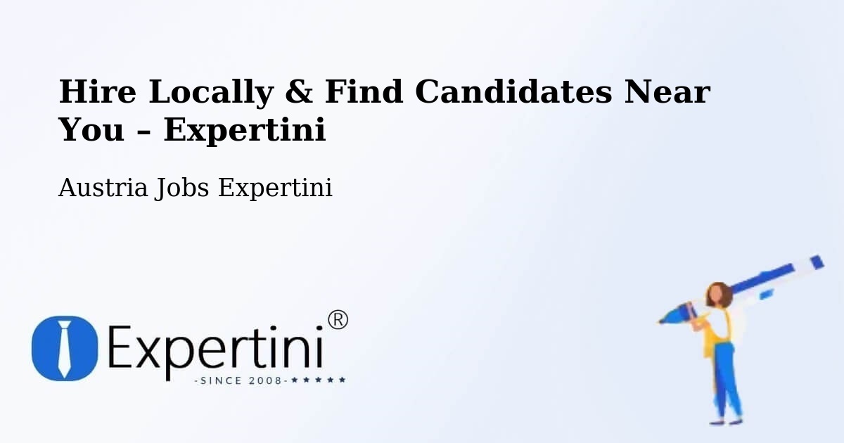 Hire Locally in Walding – Find Qualified Candidates Near You - Walding, Austria Jobs Expertini