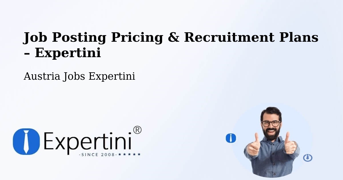 Job Posting Pricing & Recruitment Plans – Walding - Walding, Austria Jobs Expertini